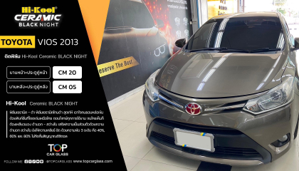 TOYOTA VIOS 2023 สาขาราชพฤกษ์ ที่เลือกติดฟิล์มกรองแสงรถยนต์ HI-KOOL CERAMIC BLACKNIGHT  - CM 20  บานหน้า-ประตูคู่- CM 05 | บานหลัง-ประตูคู่หลัง