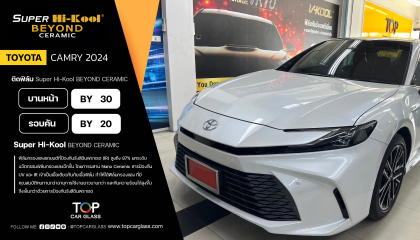 TOYOTA CAMRY 2024 สาขาราชพฤกษ์ที่เลือกติดฟิล์มกรองแสงรถยนต์ HI-KOOL CERAMIC BLACKNIGHT - CM 30 บานหน้า - CM 20  รอบคัน