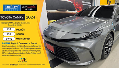 TOYOTA CAMRY 2024  เลือกติดฟิล์มกรองแสงรถยนต์ LAMINA Digital ceramatrix Boost & V-kool