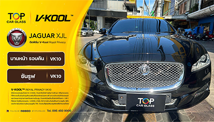 Jaguar XJL ติดฟิล์มกรองแสง V-KOOL VK10 เพิ่มความหรู เย็นสบายทุกการเดินทาง